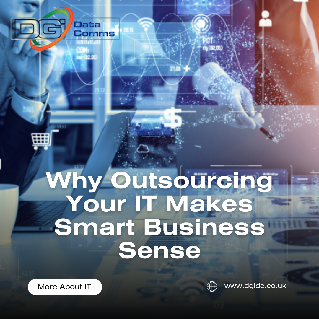 Why Outsourcing Your IT Makes Smart Business Sense